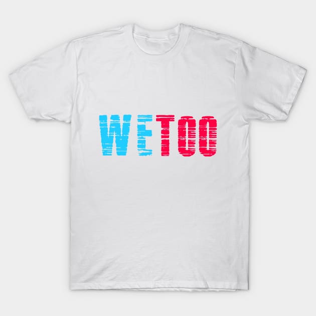 WE TOO 20 T-Shirt by Utopic Slaps